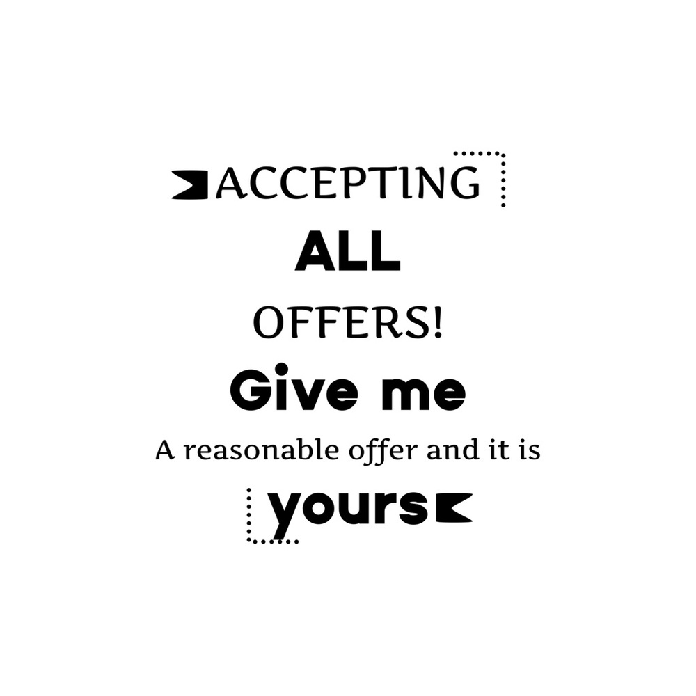 Accepting All Offers Sign